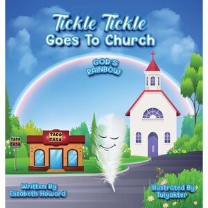 Tickle Tickle Goes To Church -- Elizabeth Howard